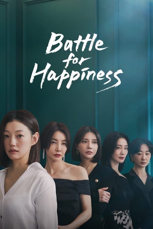 مسلسل Battle for Happiness مترجم